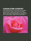 Cantautori Country: Diane Warren, Sheryl Crow, Shania Twain, Gordon Lightfoot, Roch Voisine, Tammy Wynette, Mandy Moore, Hank Williams
