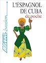 L'Espagnol de Cuba de poche