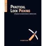 Practical Lock Picking: A Physical Penetration Tester's Training Guide