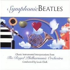 Symphonic Beatles - Conducted by Louis Clark