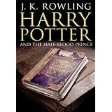 HARRY POTTER AND THE HALF - BLOOD PRINCE