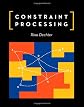 Constraint Processing (The Morgan Kaufmann Series in Artificial Intelligence)