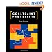 Constraint Processing (The Morgan Kaufmann Series in Artificial Intelligence)