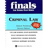 CriminalLaw13thEdition,2005(Finals:LawSchoolExamSeries)
