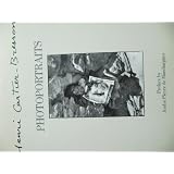 Henri Cartier-Bresson: Photoportraits by Henri Cartier-Bresson and Andre Pieyre De Mandiargues