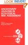 Uncertainty Analysis in Ecological Risk Assessment (Setac Special Publication Series)