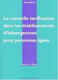 Revue Berger-Levrault  / La Nouvelle Tarification dans les établissements d'hébergement pour personnes âgées