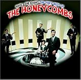 Have I The Right: The Very Best Of The Honeycombs