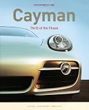 Porsche Cayman. Thrill of the Chase