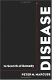 Disease: In Search of Remedy