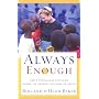 Always Enough: God's Miraculous Provision Among the Poorest Children on Earth