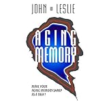 aging memory make your aging memory sharp as a tack