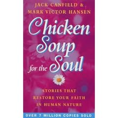 Chicken Soup for the Soul: Stories That Restore Your Faith in Human Nature