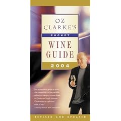Oz Clarke's Pocket Wine Guide 2004 (Oz Clarke's Pocket Wine Guides)