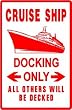 CRUISE SHIP DOCKING vacation boat NEW sign