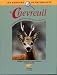 Le Chevreuil : Description, comportement, vie sociale, expansion, observation...