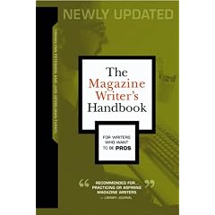 The Magazine Writer's Handbook