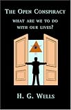 The Open Conspiracy: What Are We To Do With Our Lives?