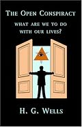 The Open Conspiracy: What Are We To Do With Our Lives?