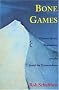 Bone Games: Extreme Sports, Shamanism, Zen, and the Search for Transcendence