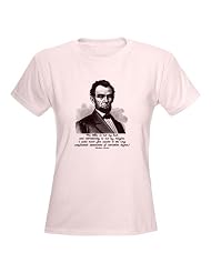 Abraham Lincoln Quote Ladies Pink T-Shirt Christian Ladies Light T-Shirt by CafePress by CafePress