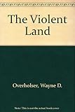 The violent land