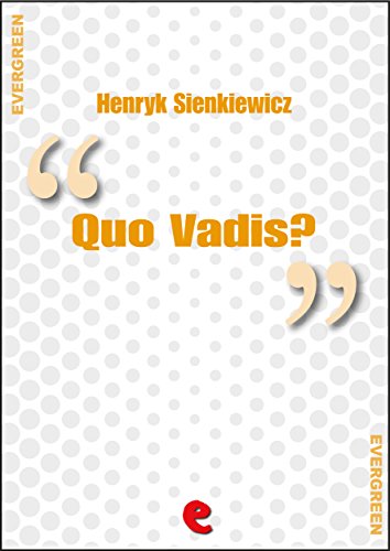 Quo Vadis? (Evergreen) (Italian Edition)