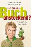 Ist dieses Buch ansteckend?: Erste Hilfe für Hypochonder