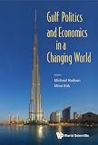 Gulf politics and economics in a changing world
