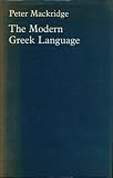 The modern Greek language : a descriptive analysis of standard modern Greek