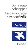 La démocratie providentielle : Essai sur l'égalité contemporaine