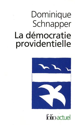 La démocratie providentielle : Essai sur l'égalité contemporaine
