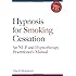 Hypnosis for Smoking Cessation: An Nlp and Hypnotherapy Practitioner's Manual