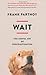 Image of Wait
