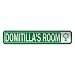  DOMITILLA 'S ROOM  STREET SIGN NAME
