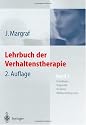 Lehrbuch der Verhaltenstherapie 1. Grundlagen, Diagnostik, Verfahren, Rahmenbedingungen