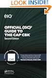Official (ISC)2ฎ Guide to the CAPฎ CBKฎ, Second Edition ((ISC)2 Press)