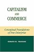 Capitalism and Commerce: Conceptual Foundations of Free Enterprise