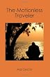 The Motionless Traveler