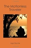 The Motionless Traveler