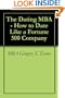 The Dating MBA - How to Date Like a Fortune 500 Company