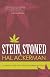 Stein, Stoned