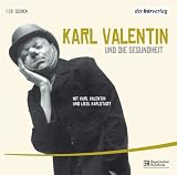 Edition 2. Karl Valentin und die Gesundheit - 