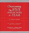 Overcoming the Five Dysfunctions of a Team
