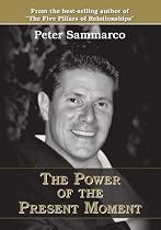 The Power of the Present Moment