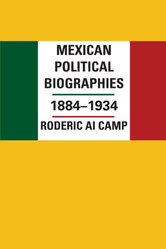 Mexican Political Biographies, 1884-1934