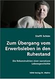Zum �bergang vom Erwerbsleben in den Ruhestand