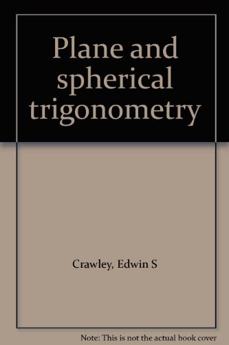 Plane and spherical trigonometry