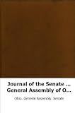 Journal of the Senate ... General Assembly of Ohio, Volume 9 Journal of the Senate ... General Assembly of Ohio, Volume 9
