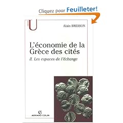 L'�conomie de la Gr�ce des cit�s (fin VIe-Ier si�cle a.C.) : Tome 2, Les espaces de l'�change